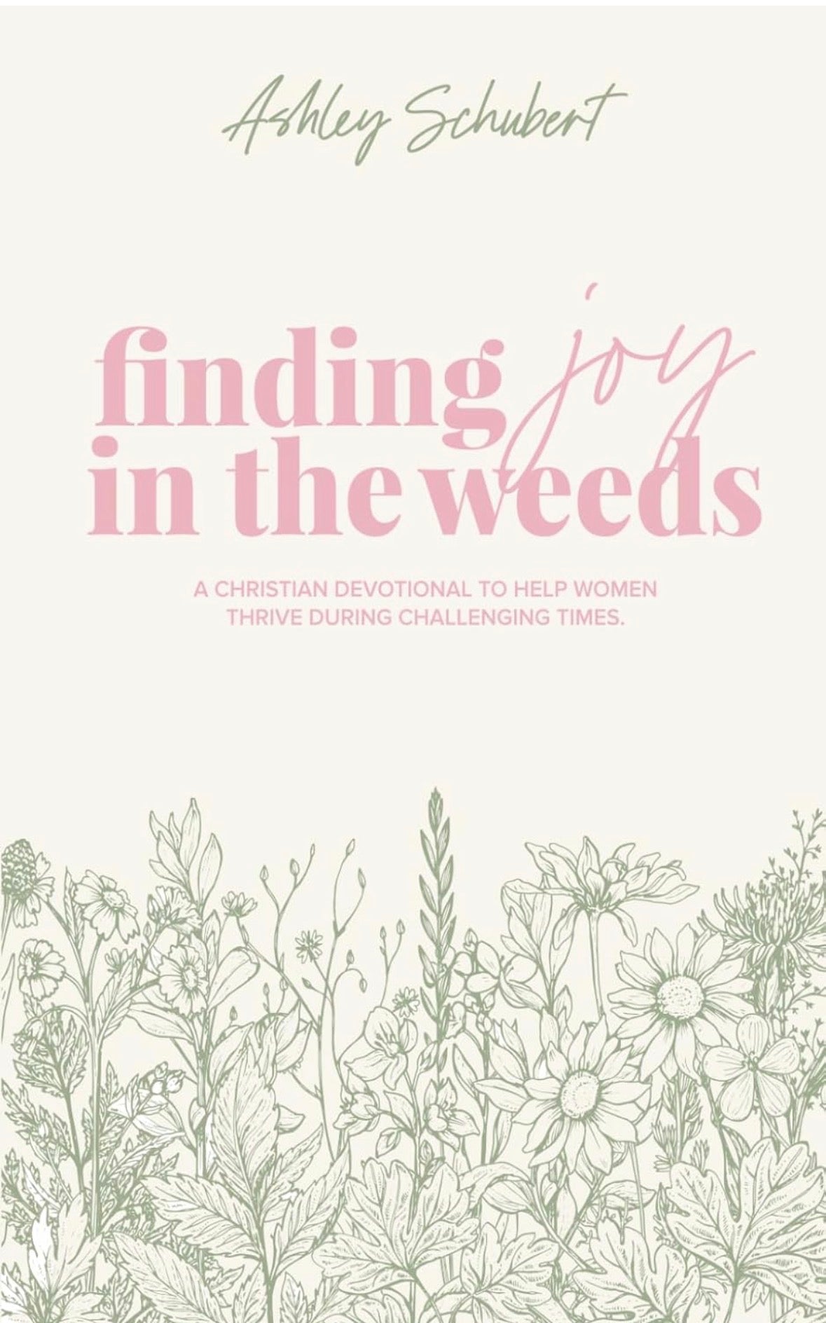 Finding Joy in the Weeds