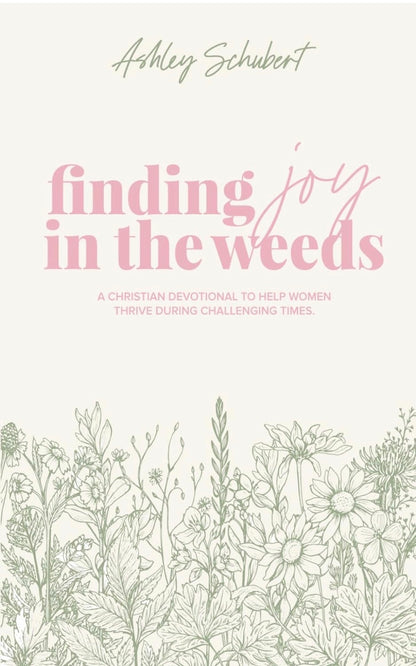 Finding Joy in the Weeds