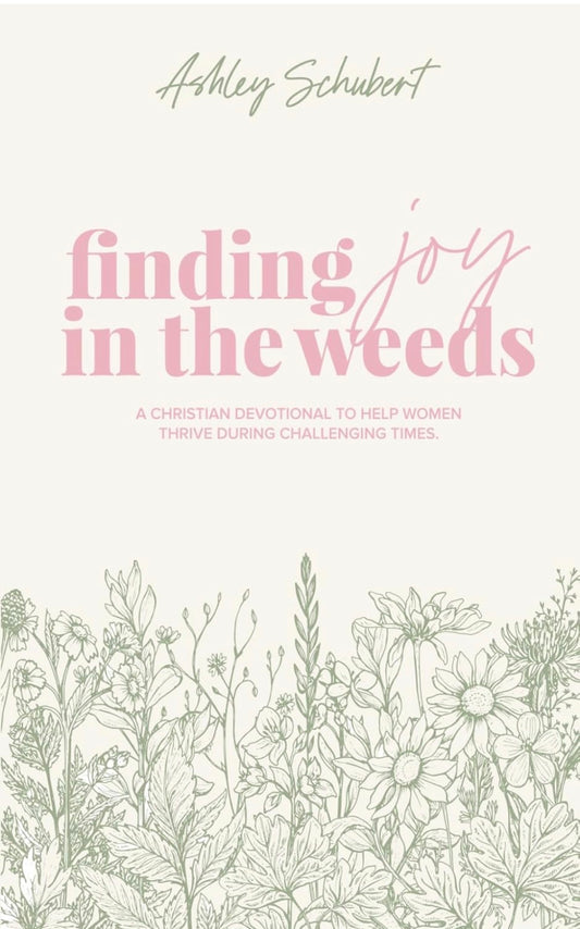 Finding Joy in the Weeds