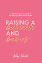 Raising a Business and Babies