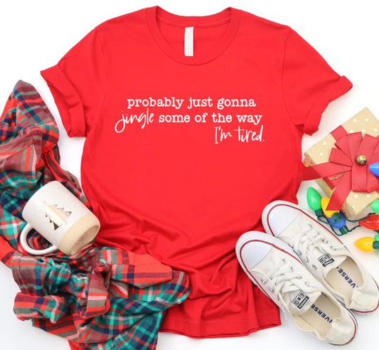 Jingle Some of the Way Tshirt