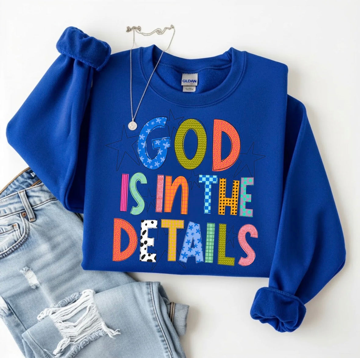 God is in the Details Sweatshirt