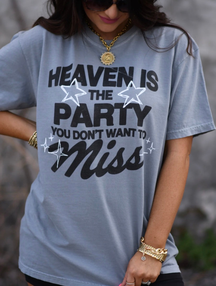 Don’t MissThe Party Tee
