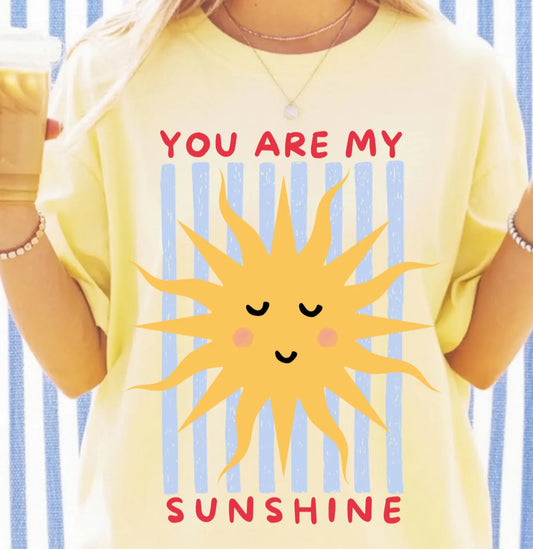 You are my Sunshine Tee