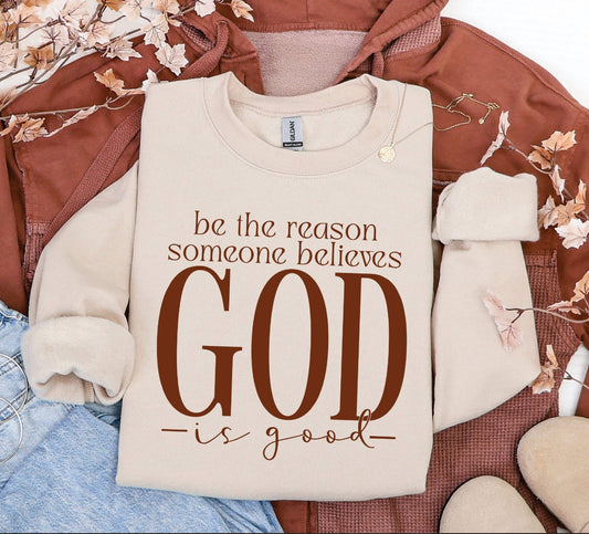 Be the Reason Sweatshirt