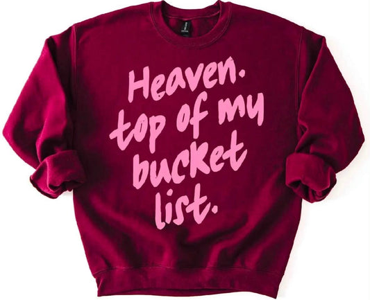 Top of my Bucket List Sweatshirt